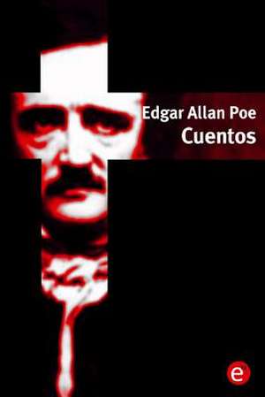 Edgar Allan Poe. Cuentos de Edgar Allan Poe