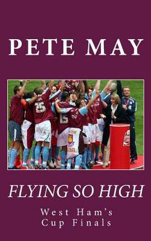 Flying So High de Pete May