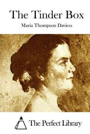 The Tinder Box de Maria Thompson Daviess