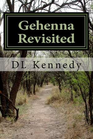 Gehenna Revisited de DL Kennedy