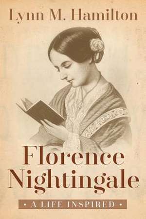 Florence Nightingale de Lynn M. Hamilton