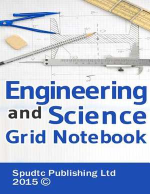 Engineering and Science Grid Notebook de Spudtc Publishing Ltd