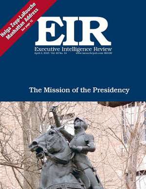 Executive Intelligence Review; Volume 42, Issue 14 de Lyndon H. Larouche Jr