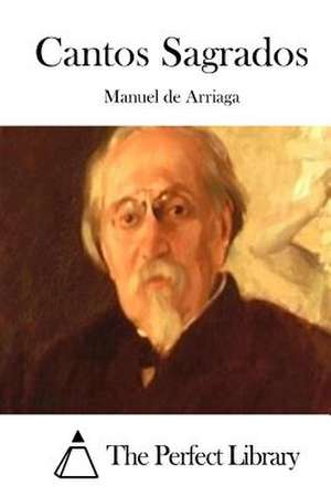 Cantos Sagrados de Manuel De Arriaga