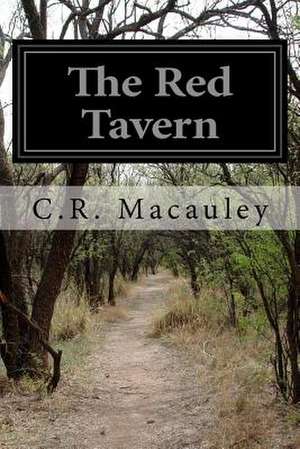 The Red Tavern de C. R. MacAuley