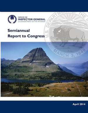 Semianual Report to Congress de U. S. Department of the Interior