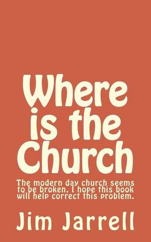 Where Is the Church de Jim Jarrell