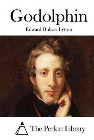 Godolphin de Edward Bulwer-Lytton