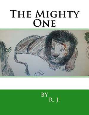 The Mighty One de J, R.