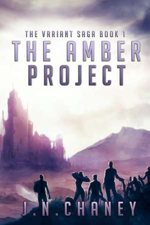 The Amber Project de J. N. Chaney