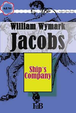 Ship's Company de William Wymark Jacobs