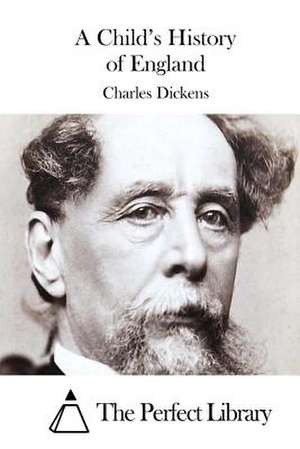 A Child's History of England de Charles Dickens