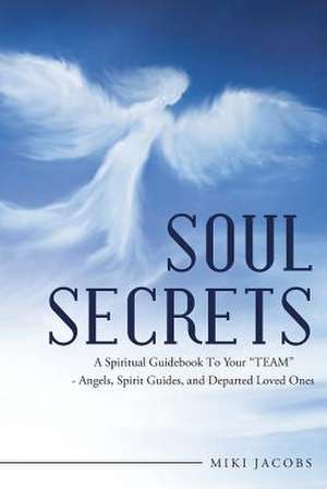 Soul Secrets de Miki Jacobs