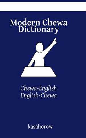 Modern Chewa Dictionary de Kasahorow