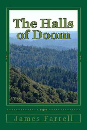 The Halls of Doom de James Farrell