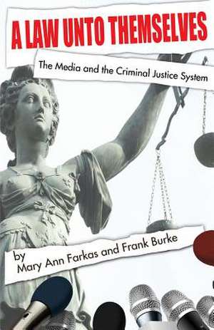 A Law Unto Themselves de Frank Burke