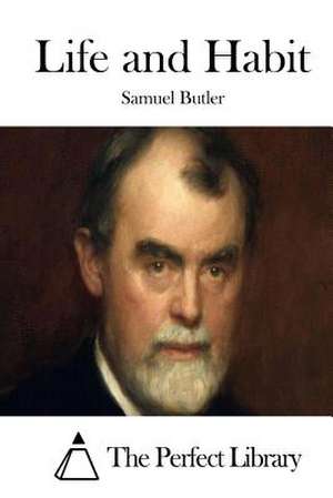 Life and Habit de Samuel Butler