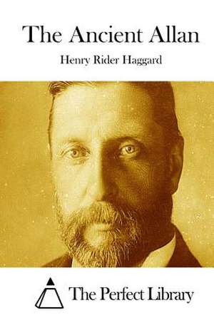 The Ancient Allan de Henry Rider Haggard
