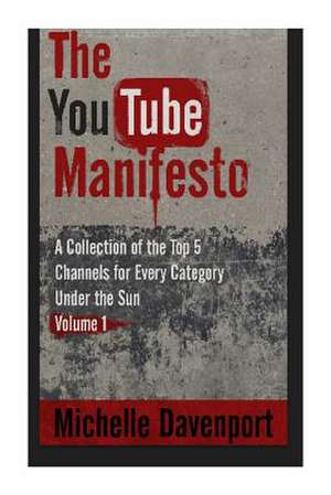 The Youtube Manifesto de Michelle Davenport