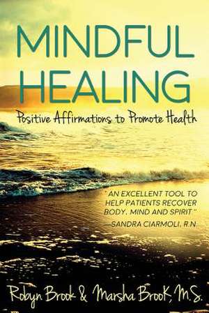 Mindful Healing de Robyn Brook