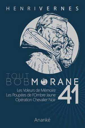 Tout Bob Morane/41 de Henri Vernes