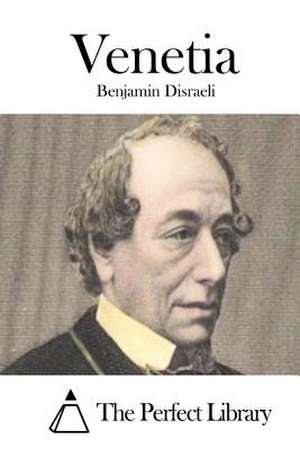 Venetia de Benjamin Disraeli