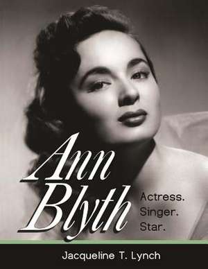 Ann Blyth de Jacqueline T. Lynch