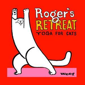 Roger's Retreat de Weef