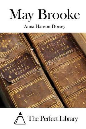 May Brooke de Anna Hanson Dorsey