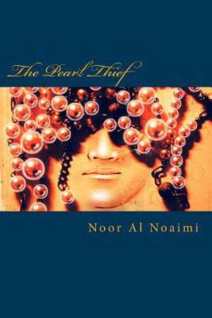 The Pearl Thief de Noor Al Noaimi