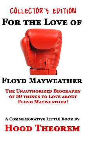 For the Love of Floyd Mayweather de Hood Theorem