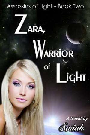 Zara, Warrior of Light de Soriah