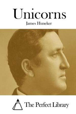 Unicorns de James Huneker