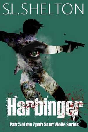 Harbinger de S. L. Shelton