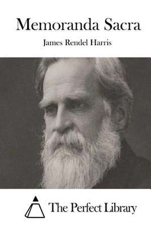 Memoranda Sacra de James Rendel Harris