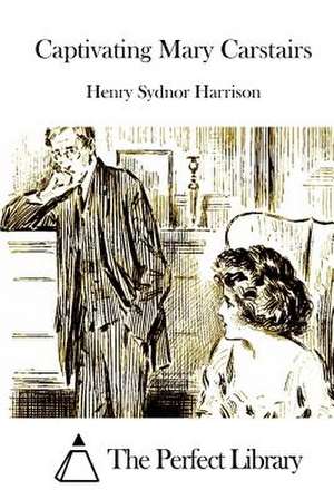 Captivating Mary Carstairs de Henry Sydnor Harrison