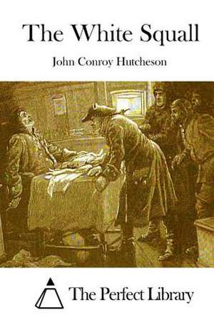 The White Squall de John Conroy Hutcheson