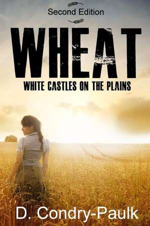 Wheat de D. Condry-Paulk