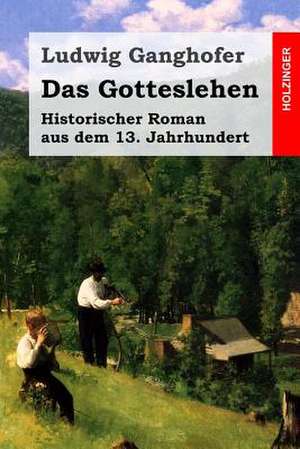 Das Gotteslehen de Ludwig Ganghofer