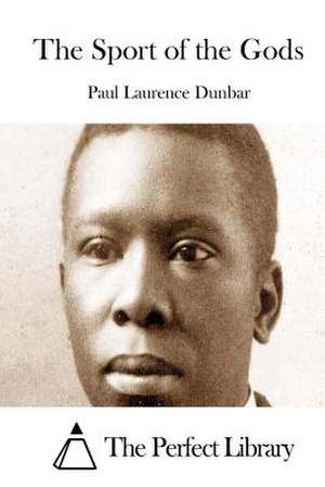 The Sport of the Gods de Paul Laurence Dunbar