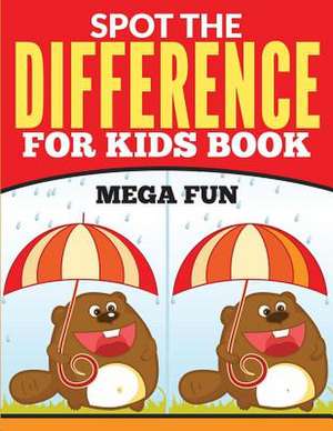 Spot the Difference for Kids Book (Mega Fun) de Chris De Feyter