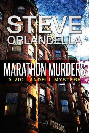 Marathon Murders de Steve Orlandella