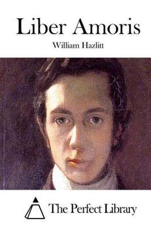 Liber Amoris de William Hazlitt