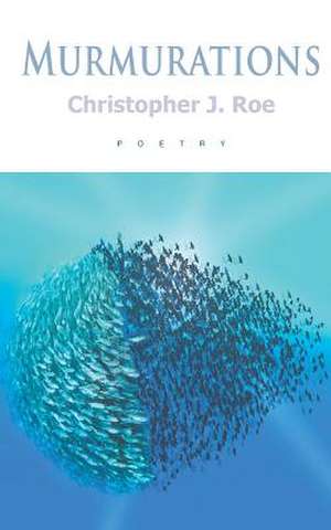 Murmurations de Christopher J. Roe