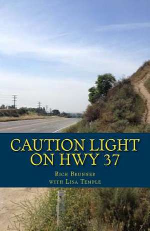 Caution Light on Hwy 37 de Rich Brunner