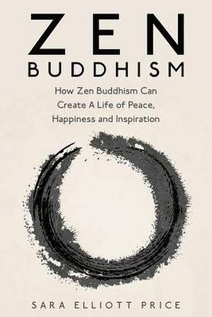 Zen Buddhism de Sara Elliott Price