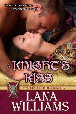 A Knight's Kiss de Lana Williams