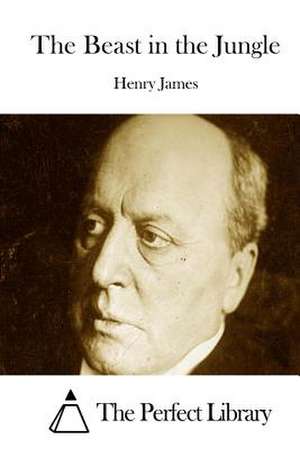 The Beast in the Jungle de Henry James