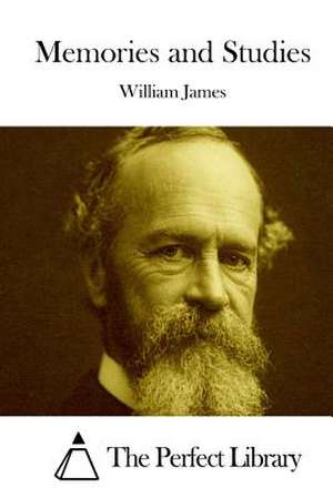 Memories and Studies de William James
