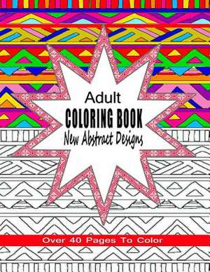 Adult Coloring Book New Abstract Designs de Coloring Books 4. You